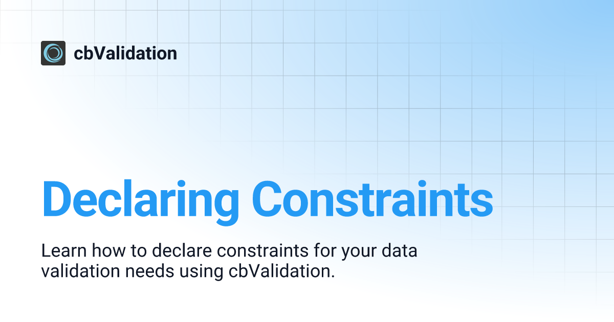 Declaring Constraints | cbValidation